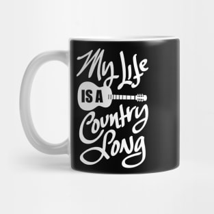 My Life Is A Country Song IR241 New Product 94 Mug